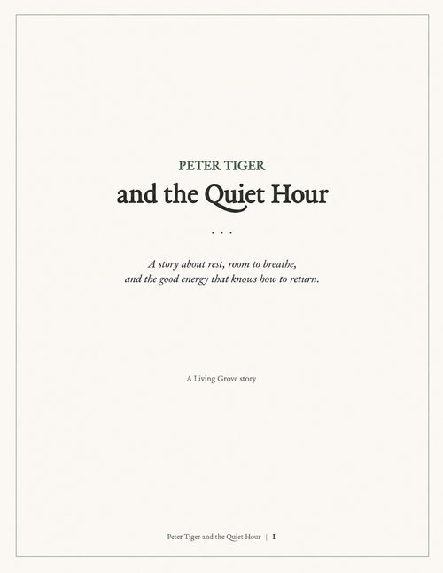 Peter Tiger and the Quiet Hour — A Living Grove Fable