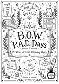 B.O.W. P.A.D. Days | Personal Archival Discovery Printable Pages