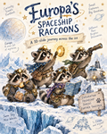 Europa’s Spaceship Raccoons | Illustrated Space Adventure for Kids