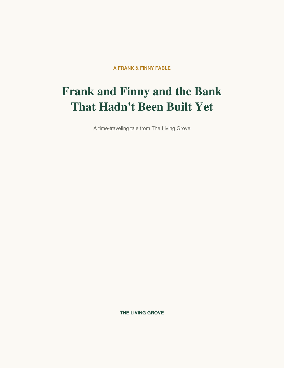 Frank and Finny and the Bank That Hadn’t Been Built Yet
